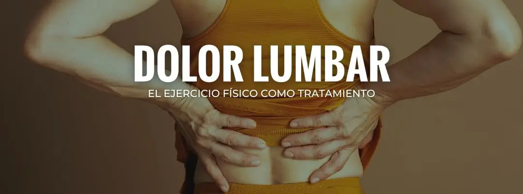 dolor lumbar; lumbalgia; tratamiento dolor lumbar; dolor de espalda baja