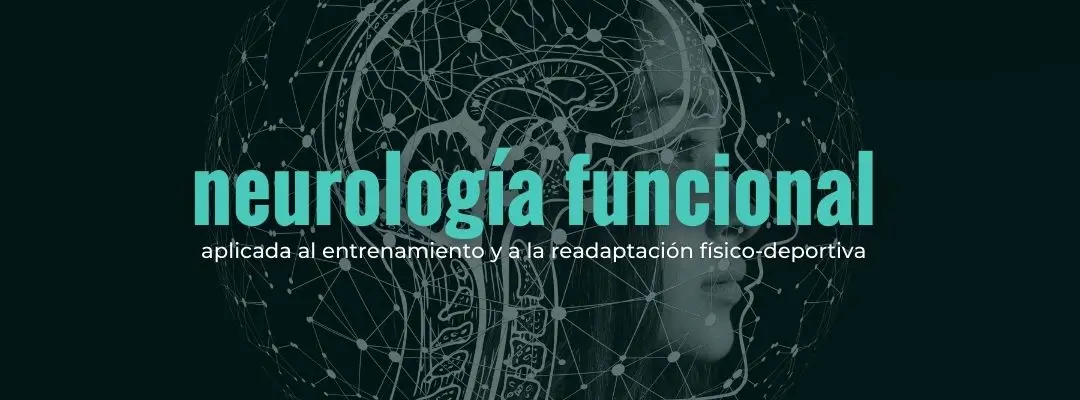 Neurología funcional en entrenamiento y readaptación físico-deportiva