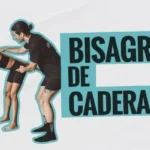 Bisagra de cadera: qué es, por qué es importante y cómo aprender este patrón de movimiento