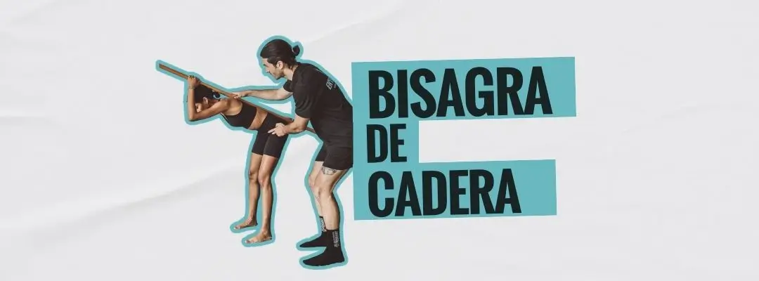 Bisagra de cadera: qué es, por qué es importante y cómo aprender este patrón de movimiento