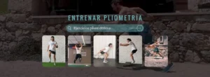 ejercicios pliométricos; pliometría; entrenamiento pliométrico