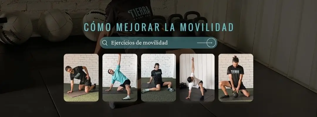Ejercicios de movilidad: Guía completa para mejorar tu movimiento